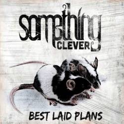 Something Clever : Best Laid Plans